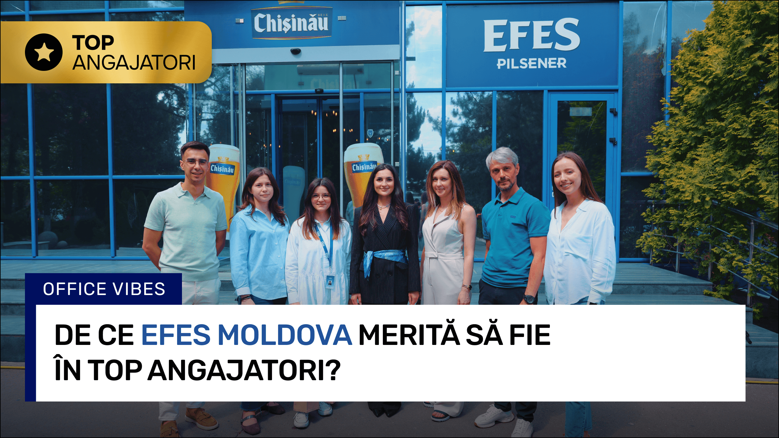 De ce Efes Moldova merită să fie în Top Angajatori?